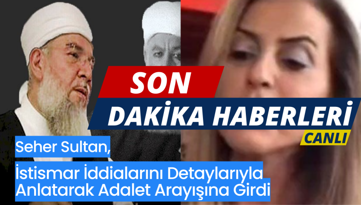 Seher Sultan, Menzil Tarikatındaki İstismar Skandalını Dünya Gündemine Taşıdı