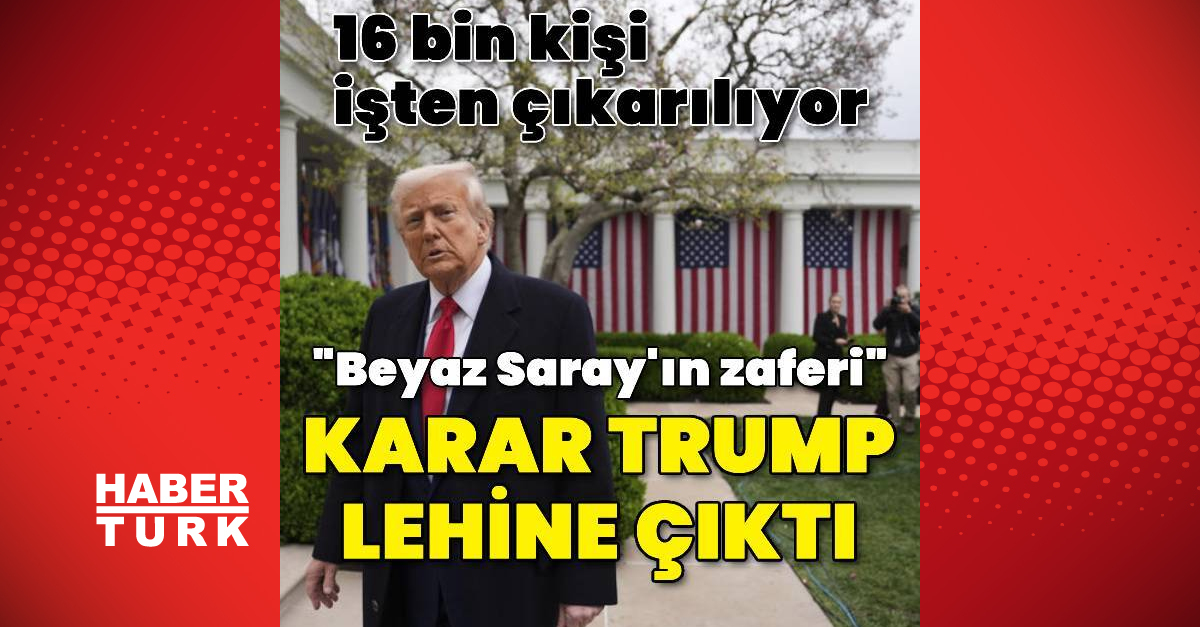 Yüksek Mahkeme Donald Trump yönetimi lehine karar verdi